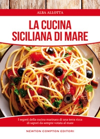 La cucina siciliana di mare - Librerie.coop