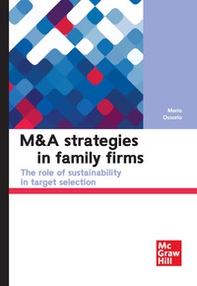 M&A strategies in family firms. The role of sustainability in target selection - Librerie.coop