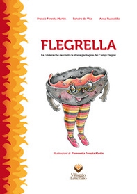 Flegrella. La caldera che racconta la storia geologica dei campi flegrei - Librerie.coop Flegrella. La caldera che racconta la storia geologica dei campi flegrei - Librerie.coop