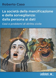 La società della mercificazione e della sorveglianza: dalla persona ai dati - Librerie.coop