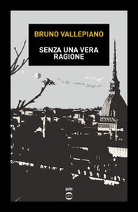 Senza una vera ragione - Librerie.coop