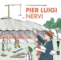 Pier Luigi Nervi. Ediz. inglese - Librerie.coop
