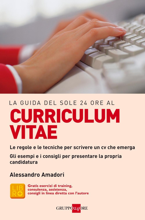 La guida del Sole 24 Ore al curriculum vitae - Librerie.coop La guida del Sole 24 Ore al curriculum vitae - Librerie.coop
