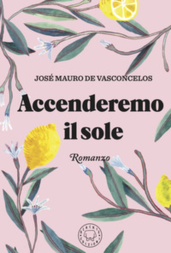Accenderemo il sole - Librerie.coop Accenderemo il sole - Librerie.coop