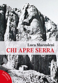 Chi apre serra. Una vita da rifugista al Gran Sasso - Librerie.coop