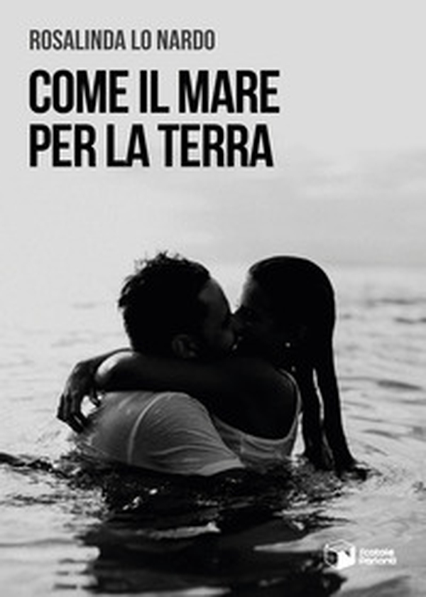 Come il mare per la terra - Librerie.coop Come il mare per la terra - Librerie.coop