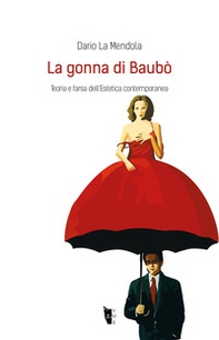 La gonna di Baubò. Teoria e farsa dell'estetica contemporanea - Librerie.coop La gonna di Baubò. Teoria e farsa dell'estetica contemporanea - Librerie.coop