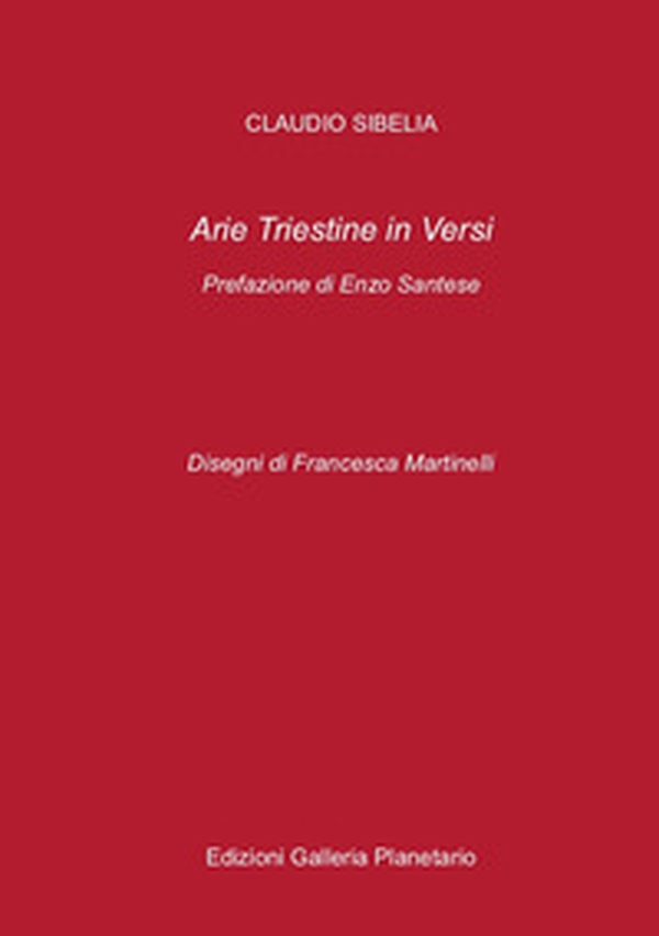 Arie triestine in versi - Librerie.coop Arie triestine in versi - Librerie.coop