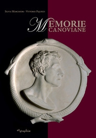 Memorie canoviane. Antonio Canova e il Neoclassicismo nelle raccolte d'arte del Seminario Patriarcale di Venezia - Librerie.coop