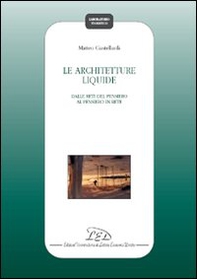 Le architetture liquide. Dalle reti del pensiero al pensiero in rete - Librerie.coop