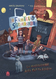 La maledizione della gatta egizia. La famiglia Sgraffignoni. Ediz. ad alta leggibilità - Librerie.coop