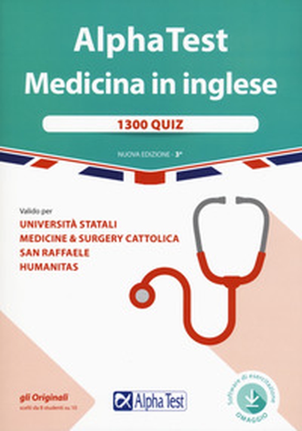 Alpha Test. Medicina in inglese. IMAT international medical admission test. 1300 quiz. Valido per università statali, medicine & surgery Cattolica, San Raffaele, Humanitas - Librerie.coop Alpha Test. Medicina in inglese. IMAT international medical admission test. 1300 quiz. Valido per università statali, medicine & surgery Cattolica, San Raffaele, Humanitas - Librerie.coop