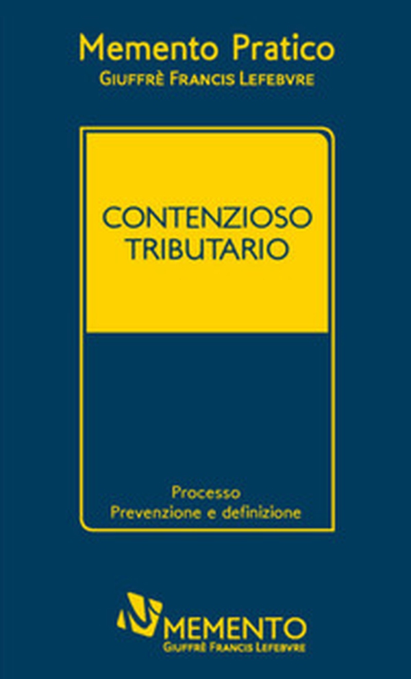 Memento pratico contenzioso tributario 2020 - Librerie.coop