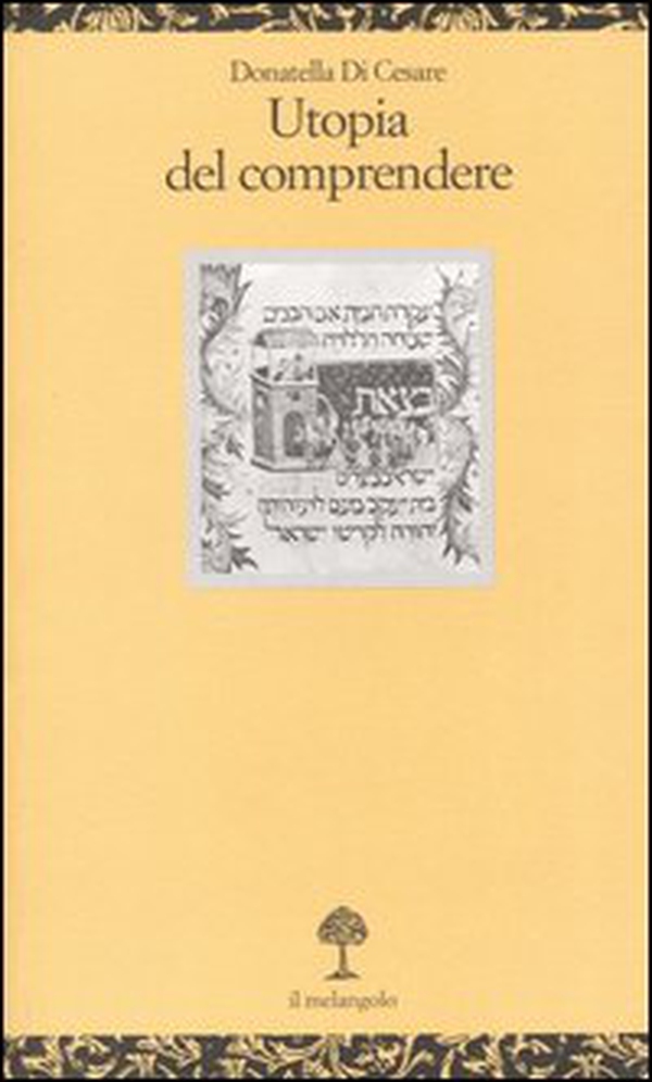 Utopia del comprendere. Da Babele ad Auschwitz - Librerie.coop Utopia del comprendere. Da Babele ad Auschwitz - Librerie.coop