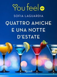 Quattro amiche e una notte d'estate (Youfeel) - Librerie.coop