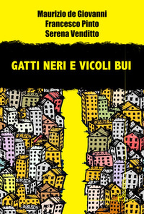 Gatti neri e vicoli bui - Librerie.coop Gatti neri e vicoli bui - Librerie.coop