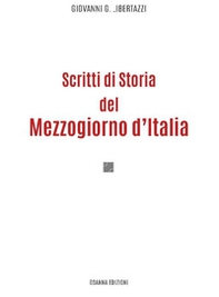 Scritti di storia del mezzogiorno d'Italia - Librerie.coop