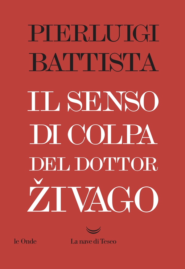 Il senso di colpa del dottor Zivago - Librerie.coop Il senso di colpa del dottor Zivago - Librerie.coop