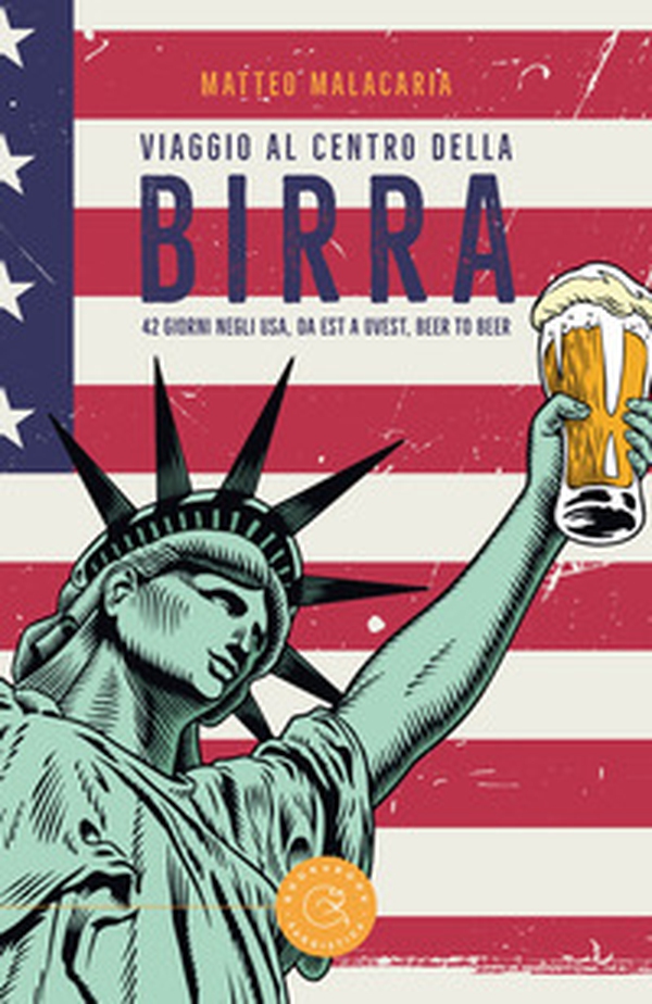 Viaggio al centro della birra. 42 giorni negli USA, da est a ovest, beer to beer - Librerie.coop Viaggio al centro della birra. 42 giorni negli USA, da est a ovest, beer to beer - Librerie.coop