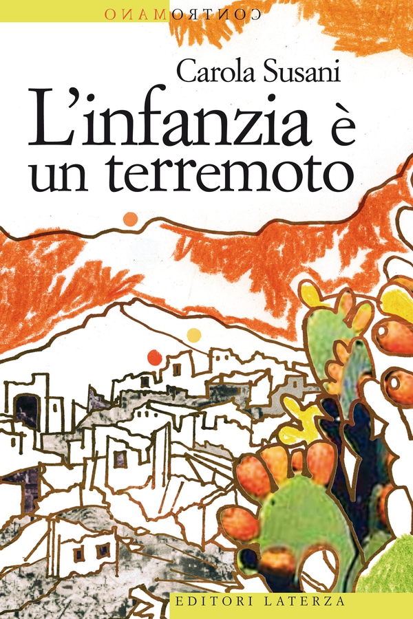 L'infanzia è un terremoto - Librerie.coop L'infanzia è un terremoto - Librerie.coop