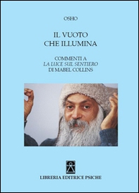 Il vuoto che illumina. Commenti a «La luce sul sentiero» di Mabel Collins - Librerie.coop Il vuoto che illumina. Commenti a «La luce sul sentiero» di Mabel Collins - Librerie.coop