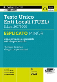Testo Unico degli Enti Locali (TUEL) D.Lgs. 267/2000. Esplicato minor - Librerie.coop