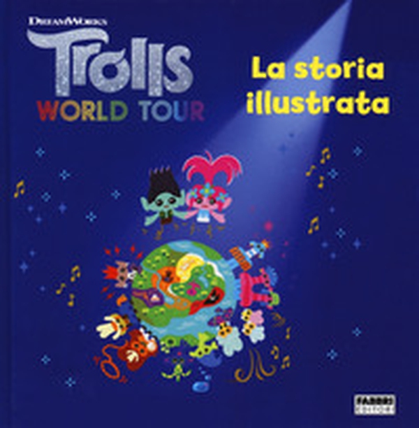 Trolls world tour. La storia illustrata - Librerie.coop Trolls world tour. La storia illustrata - Librerie.coop