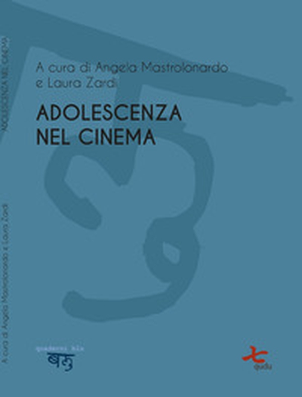 Adolescenza nel cinema - Librerie.coop Adolescenza nel cinema - Librerie.coop