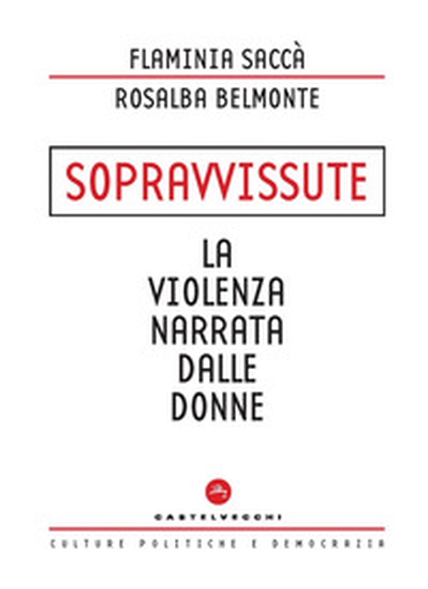 Sopravvissute. La violenza narrata dalle donne - Librerie.coop Sopravvissute. La violenza narrata dalle donne - Librerie.coop