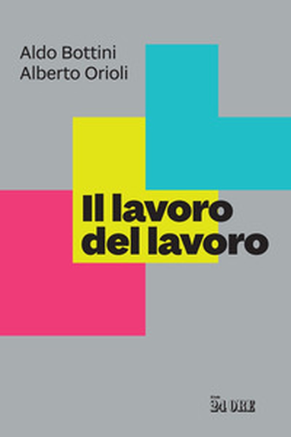 Il lavoro del lavoro - Librerie.coop Il lavoro del lavoro - Librerie.coop