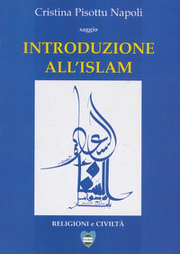 Introduzione all'Islam - Librerie.coop Introduzione all'Islam - Librerie.coop