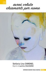 Avrei voluto chiamarti per nome - Librerie.coop