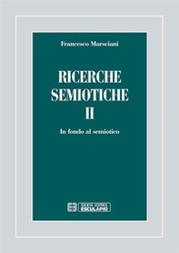 Ricerche semiotiche - Vol. 2 - Librerie.coop Ricerche semiotiche - Vol. 2 - Librerie.coop