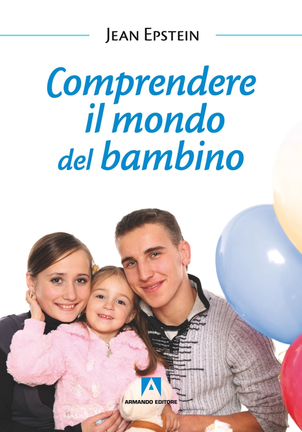 Comprendere il mondo del bambino - Librerie.coop Comprendere il mondo del bambino - Librerie.coop