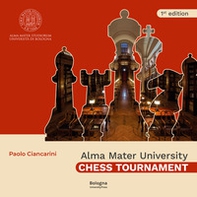 Alma Mater University Chess Tournament - Librerie.coop Alma Mater University Chess Tournament - Librerie.coop