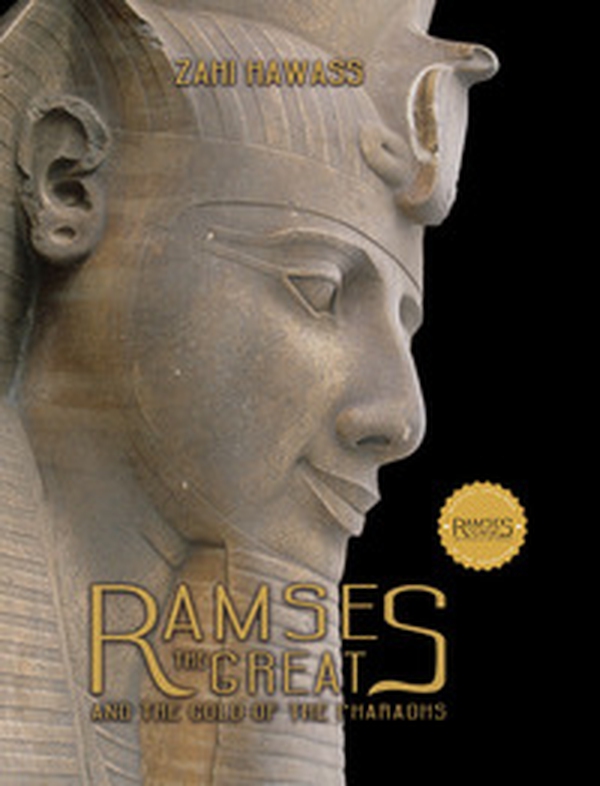 Ramses the great and the gold of the pharaohs - Librerie.coop Ramses the great and the gold of the pharaohs - Librerie.coop