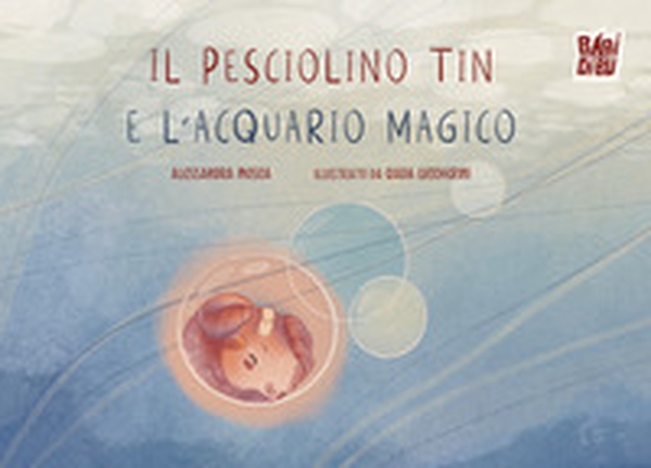 Il pesciolino Tin e l'acquario magico - Librerie.coop Il pesciolino Tin e l'acquario magico - Librerie.coop