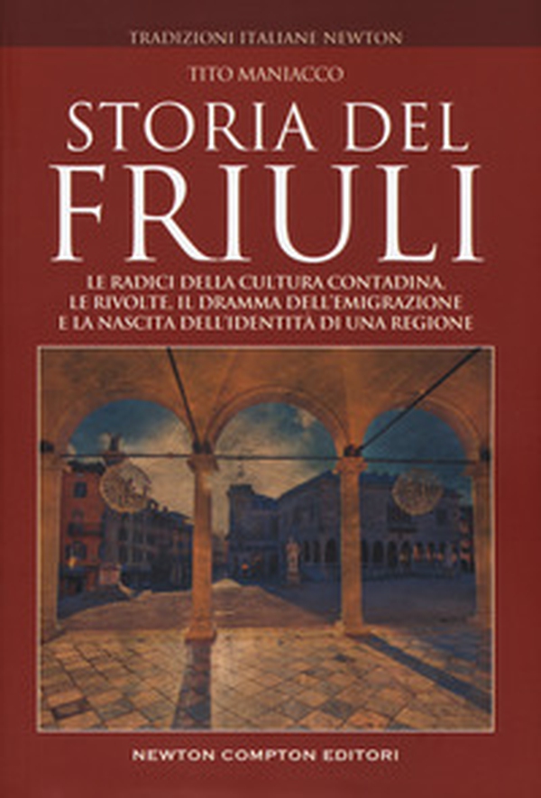 Storia del Friuli - Librerie.coop Storia del Friuli - Librerie.coop