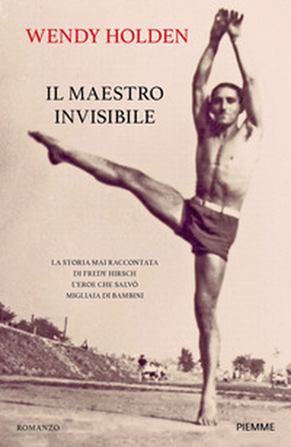 Il maestro invisibile. La storia mai raccontata di Fredy Hirsch l'eroe che salvò migliaia di bambini - Librerie.coop Il maestro invisibile. La storia mai raccontata di Fredy Hirsch l'eroe che salvò migliaia di bambini - Librerie.coop