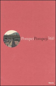 Pompei 360°. I due panorami di Carl Gerog Enslen del 1826-Pompeji 360° Die beiden Panoramen Carl Georg Enslens aus dem Jahr 1826 - Librerie.coop Pompei 360°. I due panorami di Carl Gerog Enslen del 1826-Pompeji 360° Die beiden Panoramen Carl Georg Enslens aus dem Jahr 1826 - Librerie.coop
