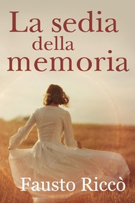 La sedia della memoria - Librerie.coop