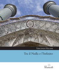 Tra il nulla e l'infinito - Librerie.coop