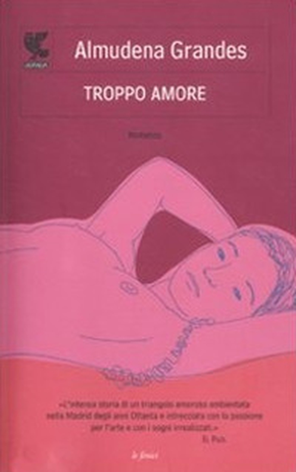 Troppo amore - Librerie.coop Troppo amore - Librerie.coop