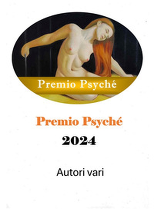 Premio Psyché 2024 - Librerie.coop Premio Psyché 2024 - Librerie.coop