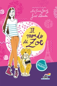 Il mondo di Zoe - Librerie.coop Il mondo di Zoe - Librerie.coop