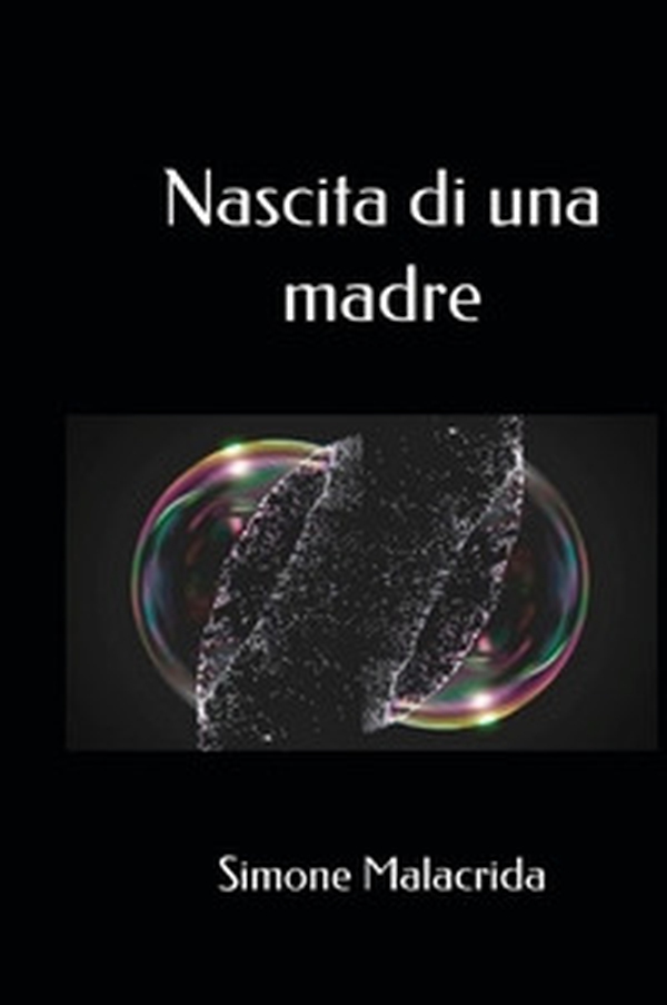 Nascita di una madre - Librerie.coop Nascita di una madre - Librerie.coop