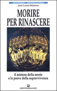 Morire per rinascere - Librerie.coop Morire per rinascere - Librerie.coop