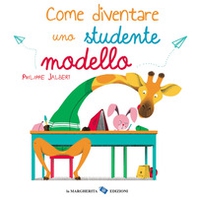 Come diventare uno studente modello - Librerie.coop Come diventare uno studente modello - Librerie.coop