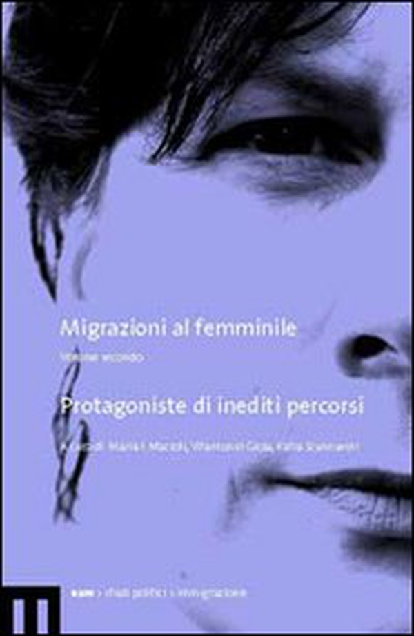 Migrazioni al femminile - Vol. 2 - Librerie.coop Migrazioni al femminile - Vol. 2 - Librerie.coop