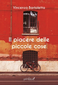 Il piacere delle piccole cose - Librerie.coop